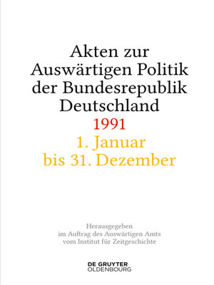 cover image of Akten zur Auswärtigen Politik der Bundesrepublik Deutschland 1991